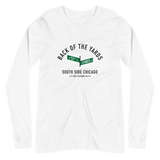 Back of the Yards - 51st & Damen - Unisex Long Sleeve T-Shirt
